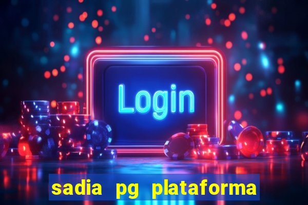 sadia pg plataforma de jogos